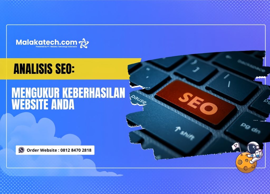 Analisis SEO: Mnegukur Keberhasilan Website Anda