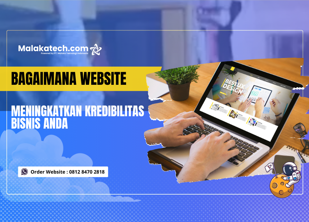 Strategi Website untuk Meningkatkan Kredibilitas, Citra Profesional, dan Kepercayaan Bisnis Anda