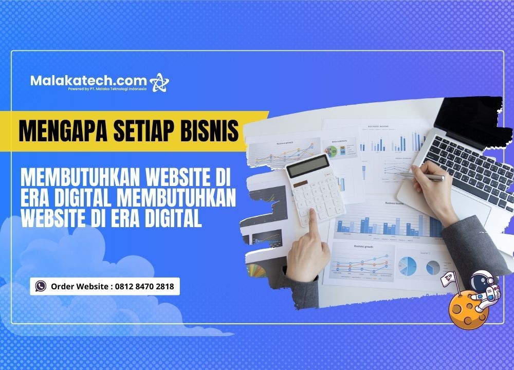 Mengapa Setiap Bisnis Membutuhkan Website di Era Digital