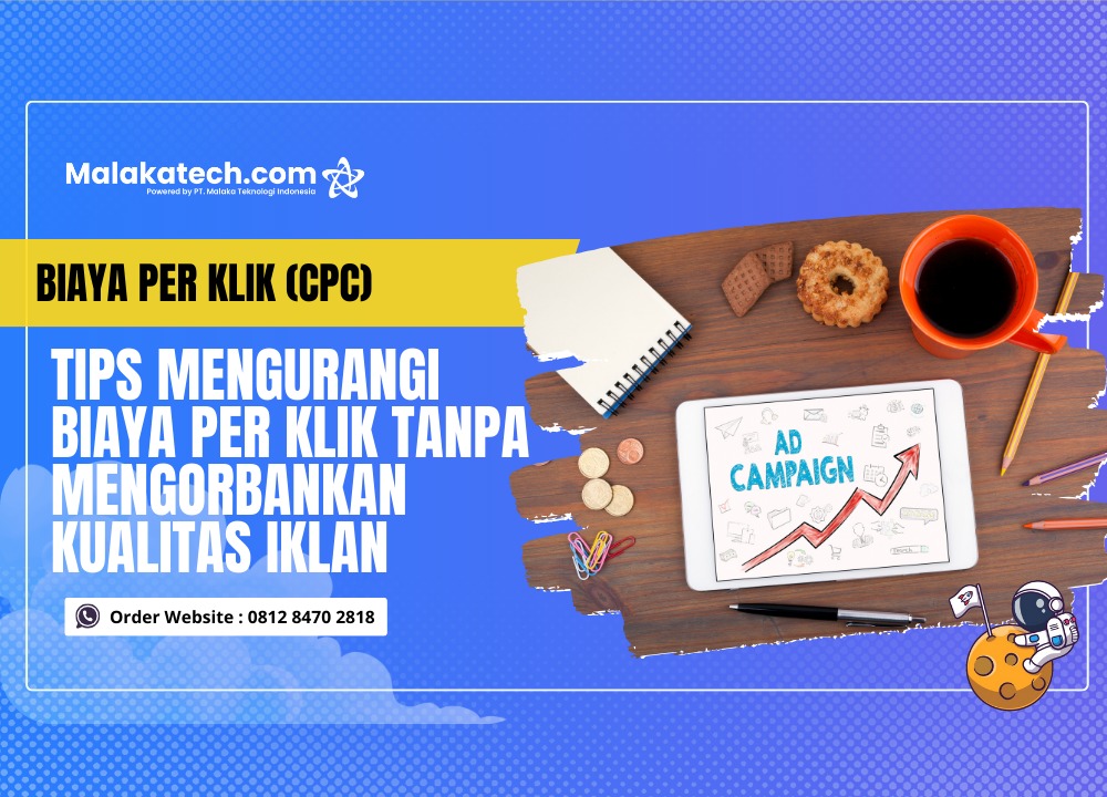 Tips Mengurangi Biaya per Klik Tanpa Mengorbankan Kualitas Iklan