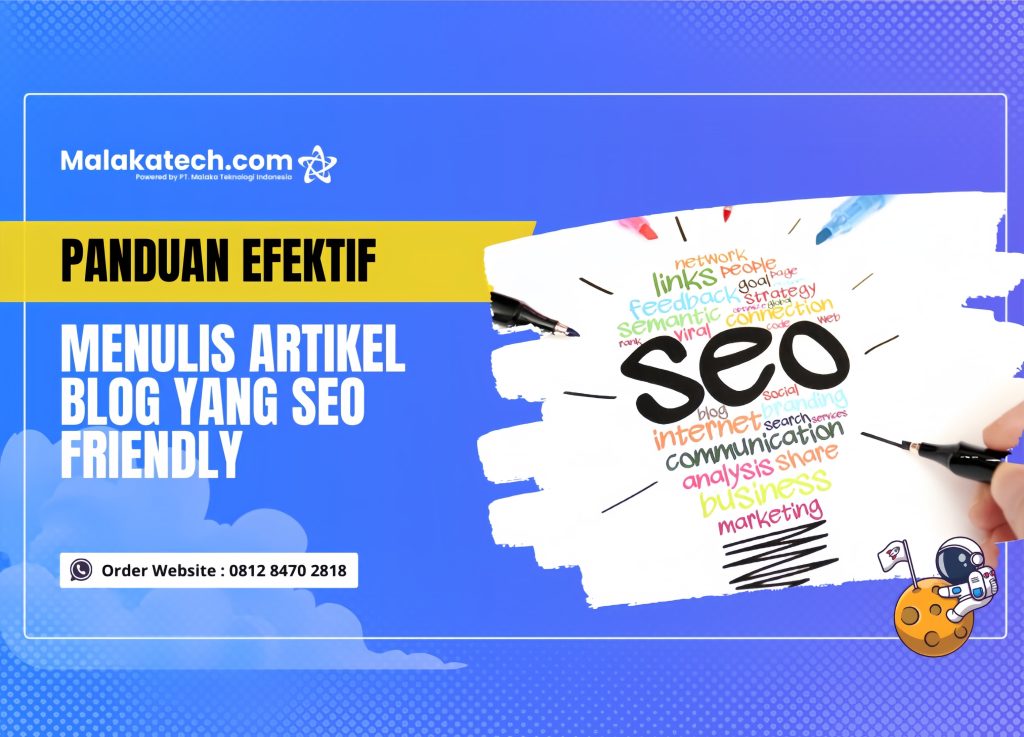 Panduan Efektif Menulis Artikel Blog yang SEO Friendly