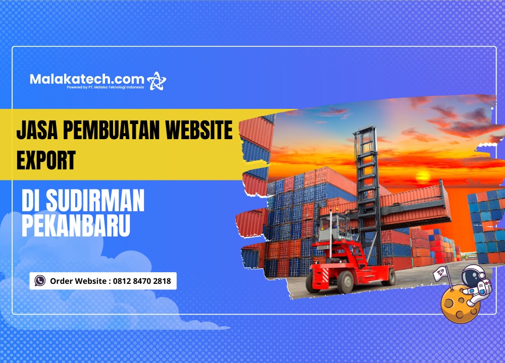Jasa Pembuatan Website Export di Sudirman Pekanbaru