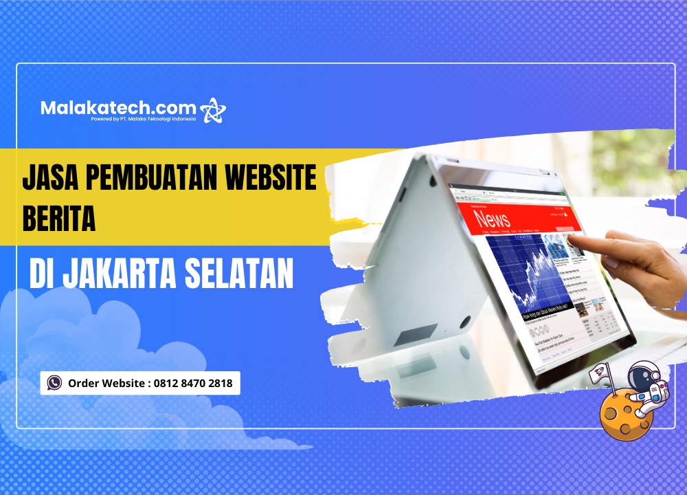 Jasa Pembuatan Website Berita di Jakarta Selatan