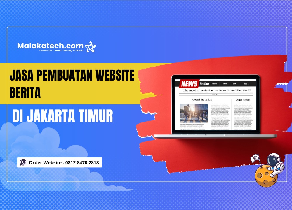 Jasa Pembuatan Website Berita di Jakarta Timur