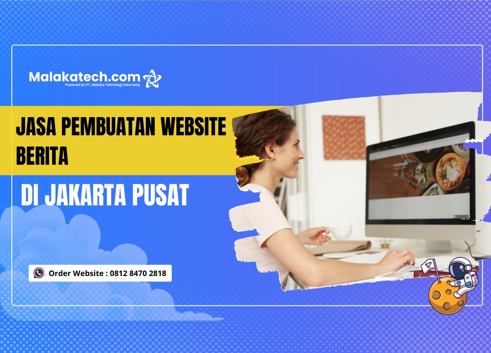 Jasa pembuatan website Berita di Jakarta Pusat