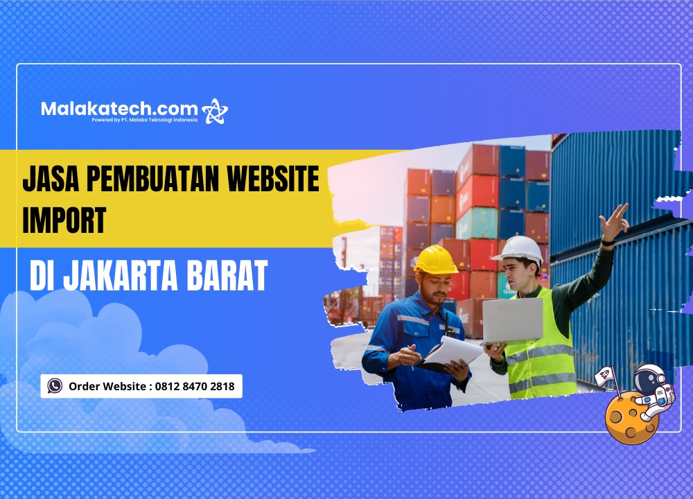 Jasa Pembuatan Website Import di Jakarta Barat