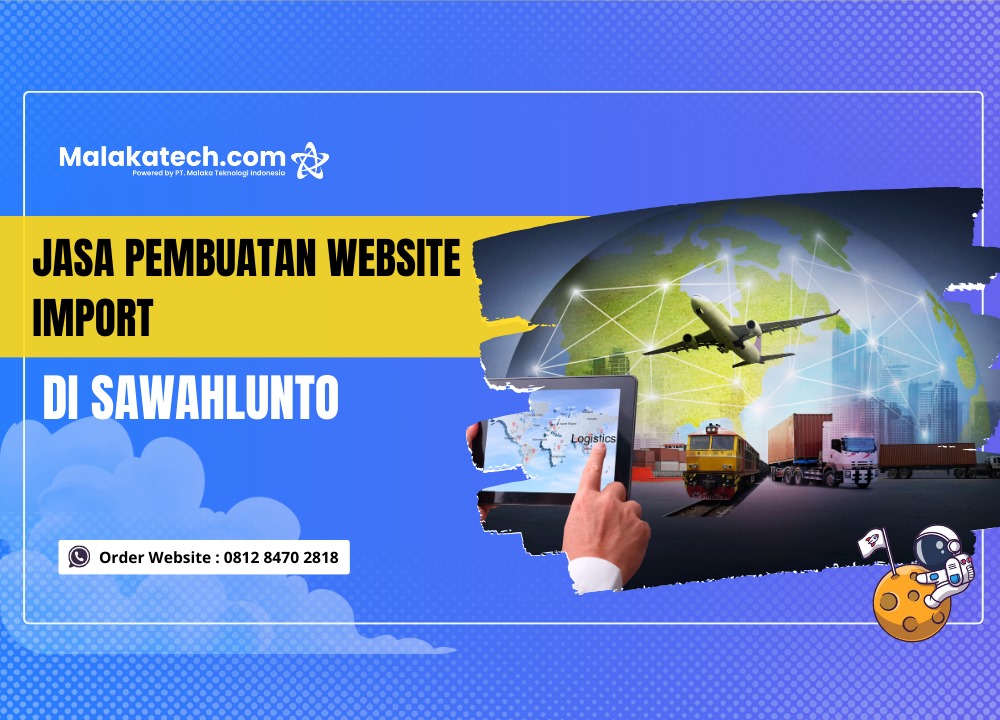 Jasa Pembuatan Website Import di Sawahlunto