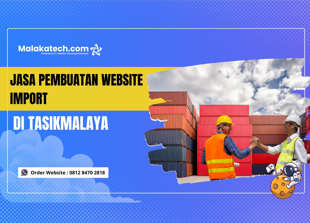 Jasa Pembuatan Website Import di Tasikmalaya