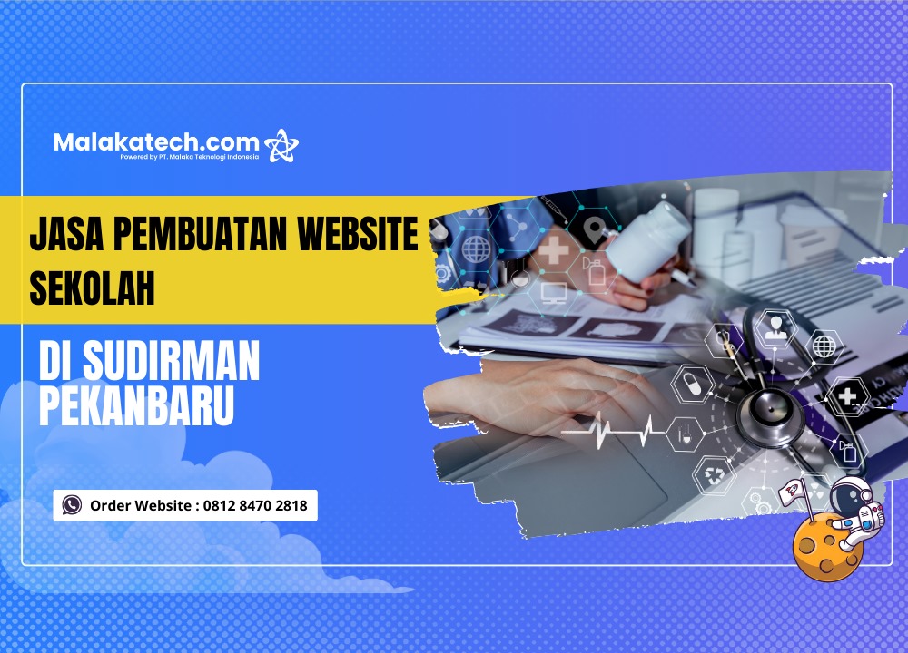Jasa Pembuatan Website Sekolah di Sudirman Pekanbaru