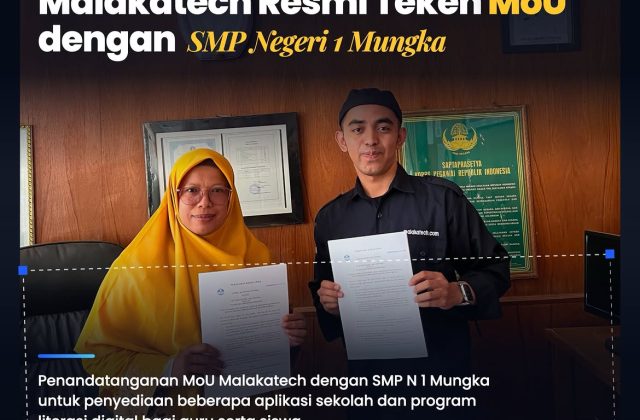 Malakatech Resmi Tandatangani MoU dengan SMP Negeri 1 Mungka, Perkuat Kolaborasi Teknologi dan Pendidikan